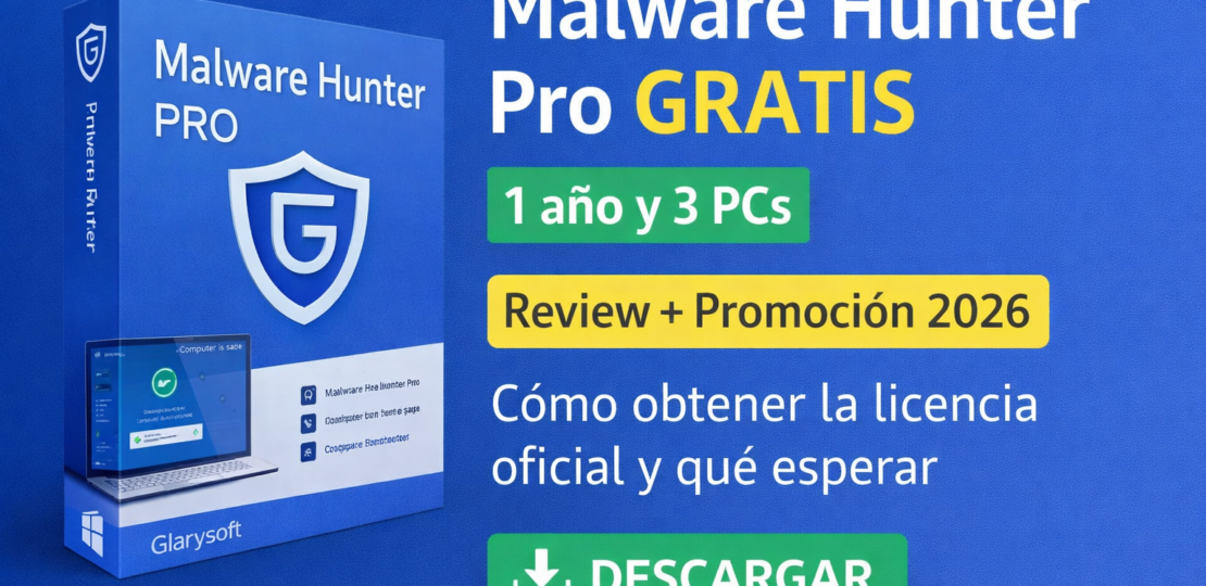 Malware Hunter Pro gratis para 3 PCs: u00bfvale la pena esta promociu00f3n oficial?