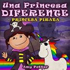Una Princesa Diferente – Princesa Pirata