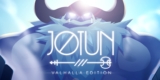 Jotun Valhalla Edition | ¡Impresiona a los dioses!